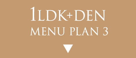 1LDK+DEN MENU PLAN 3